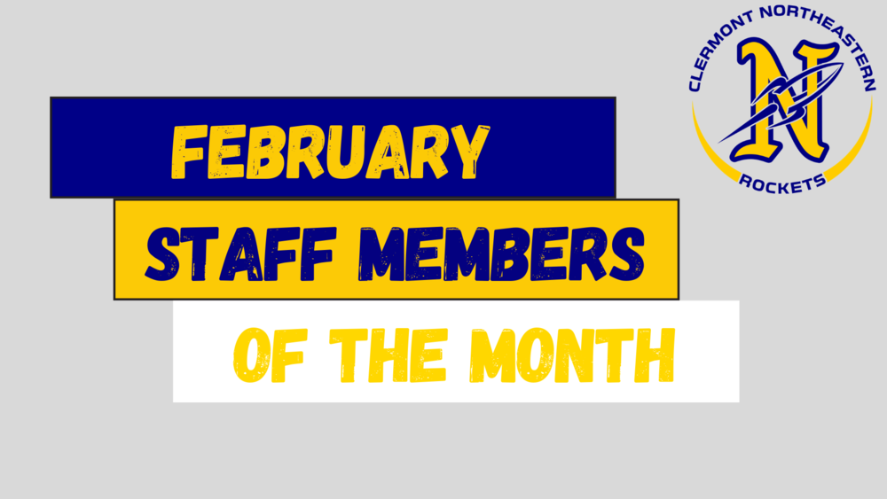 Staff Members Of The Month February Clermont Northeastern Schools