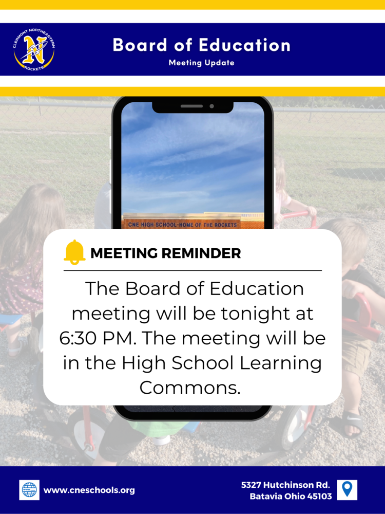 The Board of Education meeting will be tonight at 6:30 PM. The meeting will be in the High School Learning Commons
