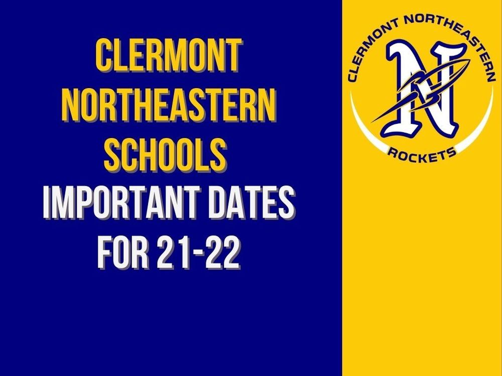 Important Dates for Return to School Clermont Northeastern Schools
