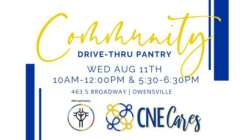 CNE Cares, in partnership with IPM Food Pantry, will be hosting a Drive-thru Pantry tomorrow Wednesday, Aug 11th from 10 am-12 pm & 5:30 pm-6:30 pm.  It will be located on the Preschool campus - 463 S Broadway and will be served out the back doors of the gym.  There will be dairy items, produce, dry goods, soup,& snack boxes, first come, first served. Signups are encouraged but not required. https://www.cnecares.org/events  CNE Cares has many volunteer opportunities for all ages throughout the summer.  For more information regarding volunteer opportunities visit https://www.cnecares.org/volunteer 