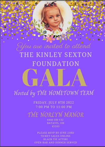 The Kinley Sexton Foundation is hosting a gala on July 8th at Norlyn Manor.  All Proceeds are donated directly to The Kinley Sexton Foundation to help fund research and to find a cure for DIPG.  For more information or to purchase tickets please visit https://bit.ly/3b8QfxG